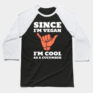 Funny Vegan Cool as a Cucumber Baseball T-Shirt